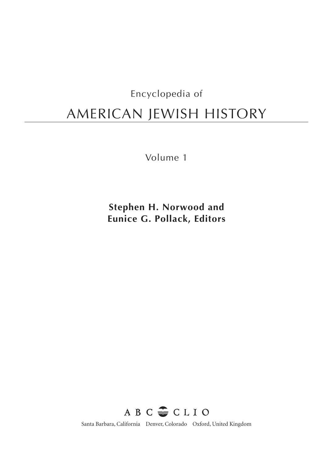 Encyclopedia of American Jewish History [2 volumes] page Vol1:iii1