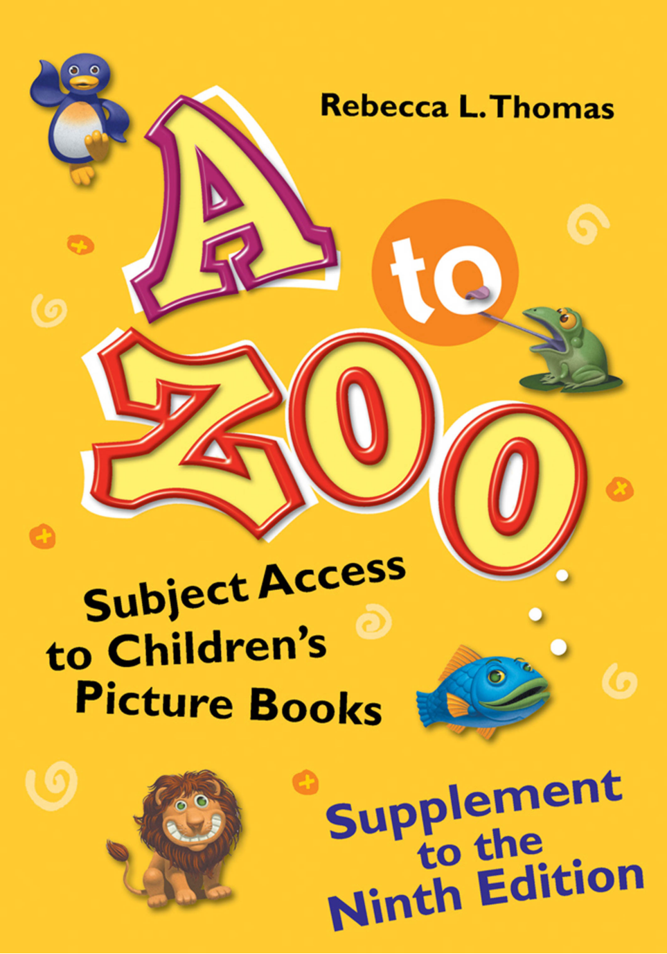 A to Zoo, Supplement to the Ninth Edition: Subject Access to Children's Picture Books, 9th Edition page Cover1