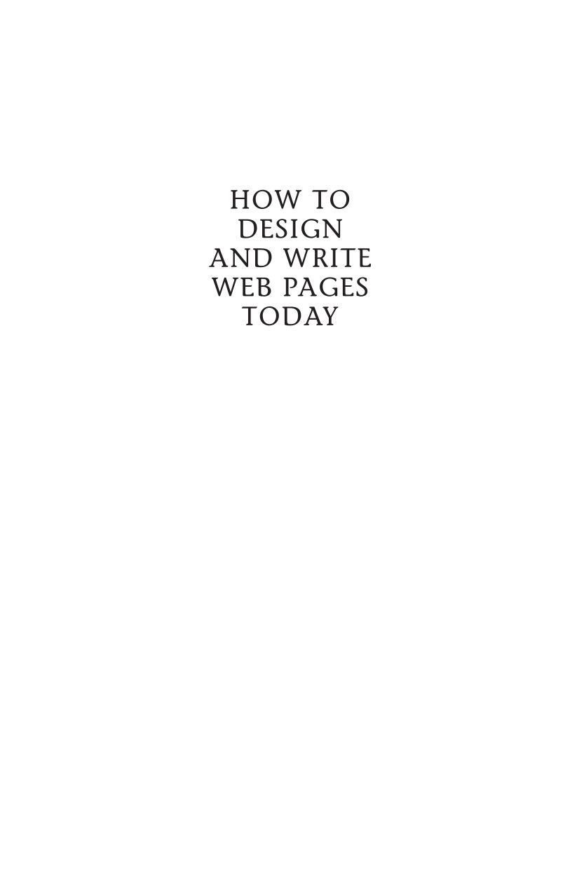 How to Design and Write Web Pages Today, 2nd Edition page i