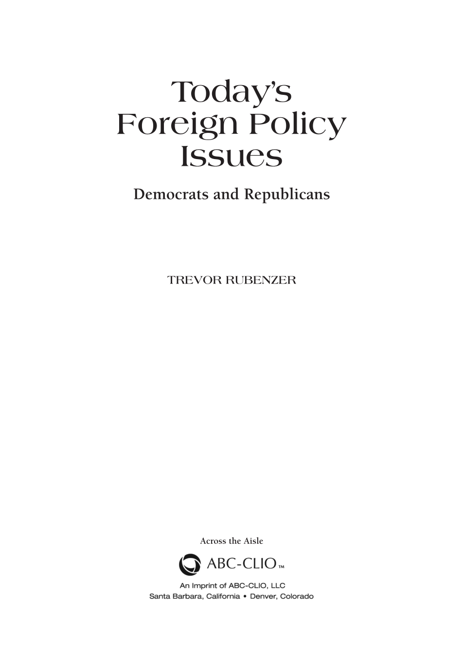 Today's Foreign Policy Issues: Democrats and Republicans page iii