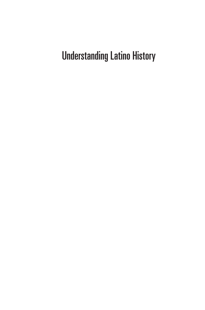 Understanding Latino History: Excavating the Past, Examining the Present page i