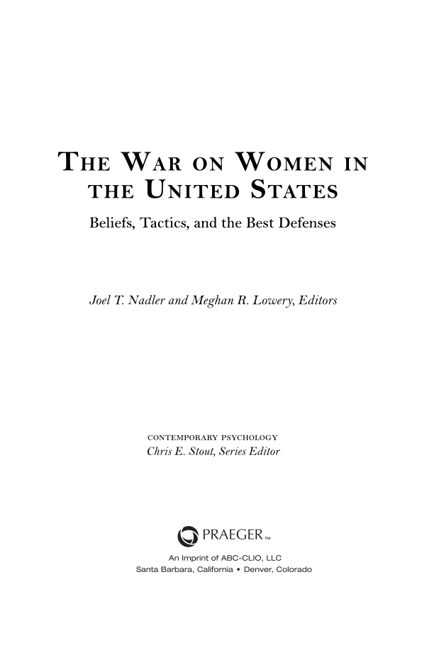 The War on Women in the United States: Beliefs, Tactics, and the Best Defenses page iii1