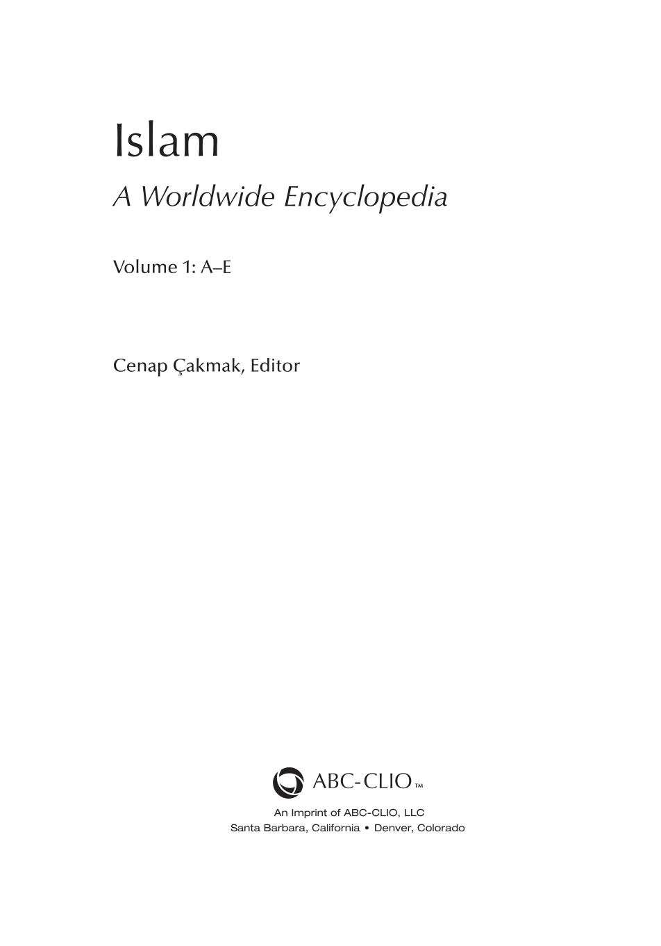 Islam: A Worldwide Encyclopedia [4 volumes] page iii