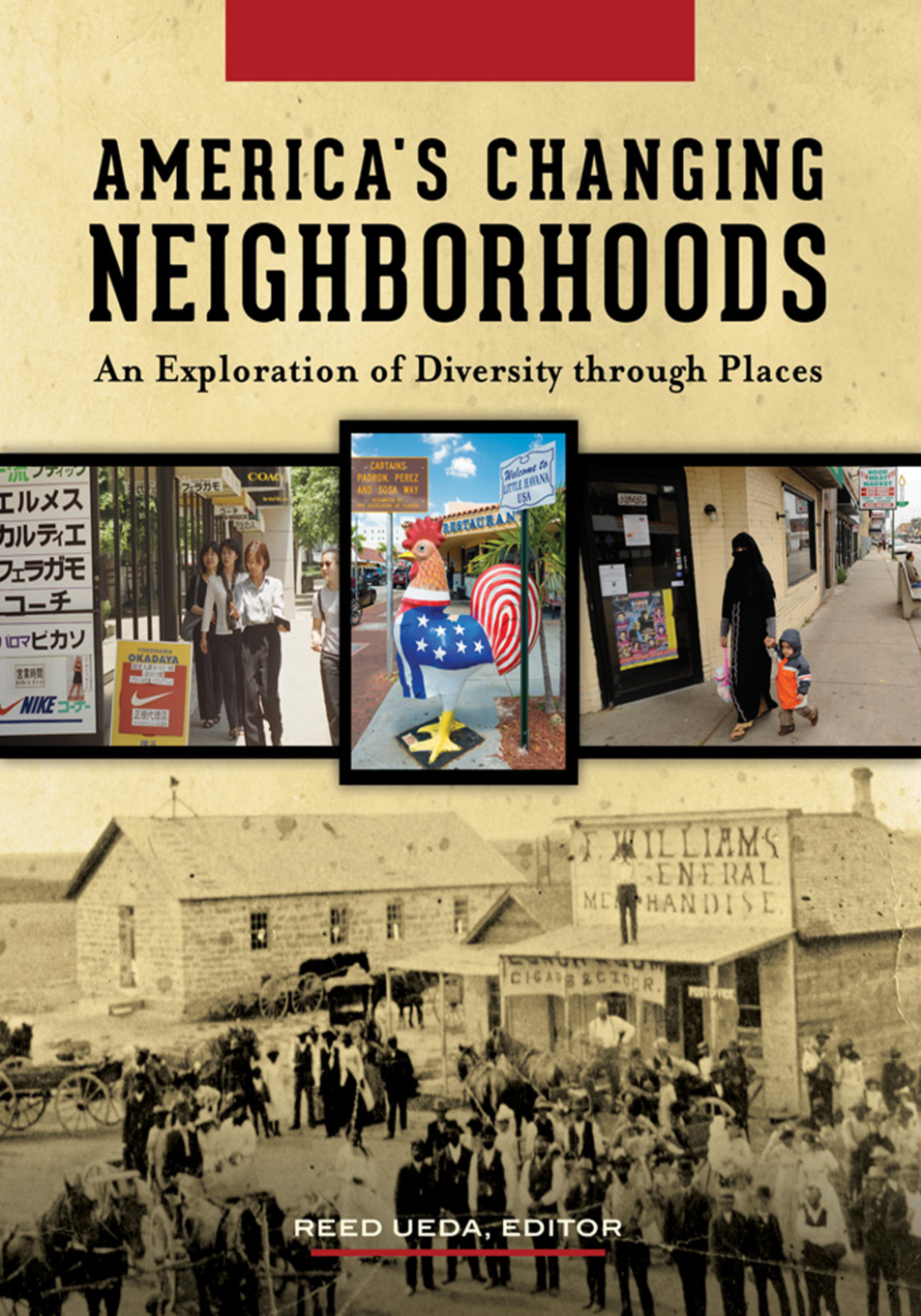 America's Changing Neighborhoods: An Exploration of Diversity through Places [3 volumes] page Cover1