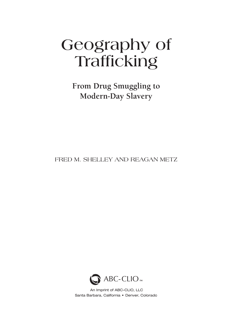 Geography of Trafficking: From Drug Smuggling to Modern-Day Slavery page iii