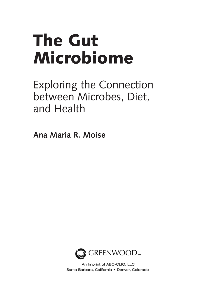 The Gut Microbiome: Exploring the Connection between Microbes, Diet, and Health page iii