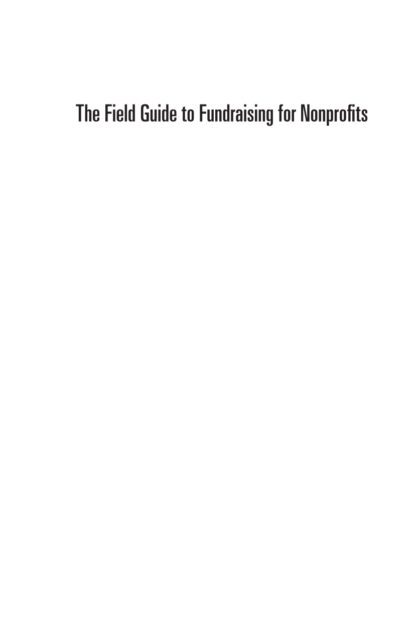 The Field Guide to Fundraising for Nonprofits: Fusing Creativity and New Best Practices page i