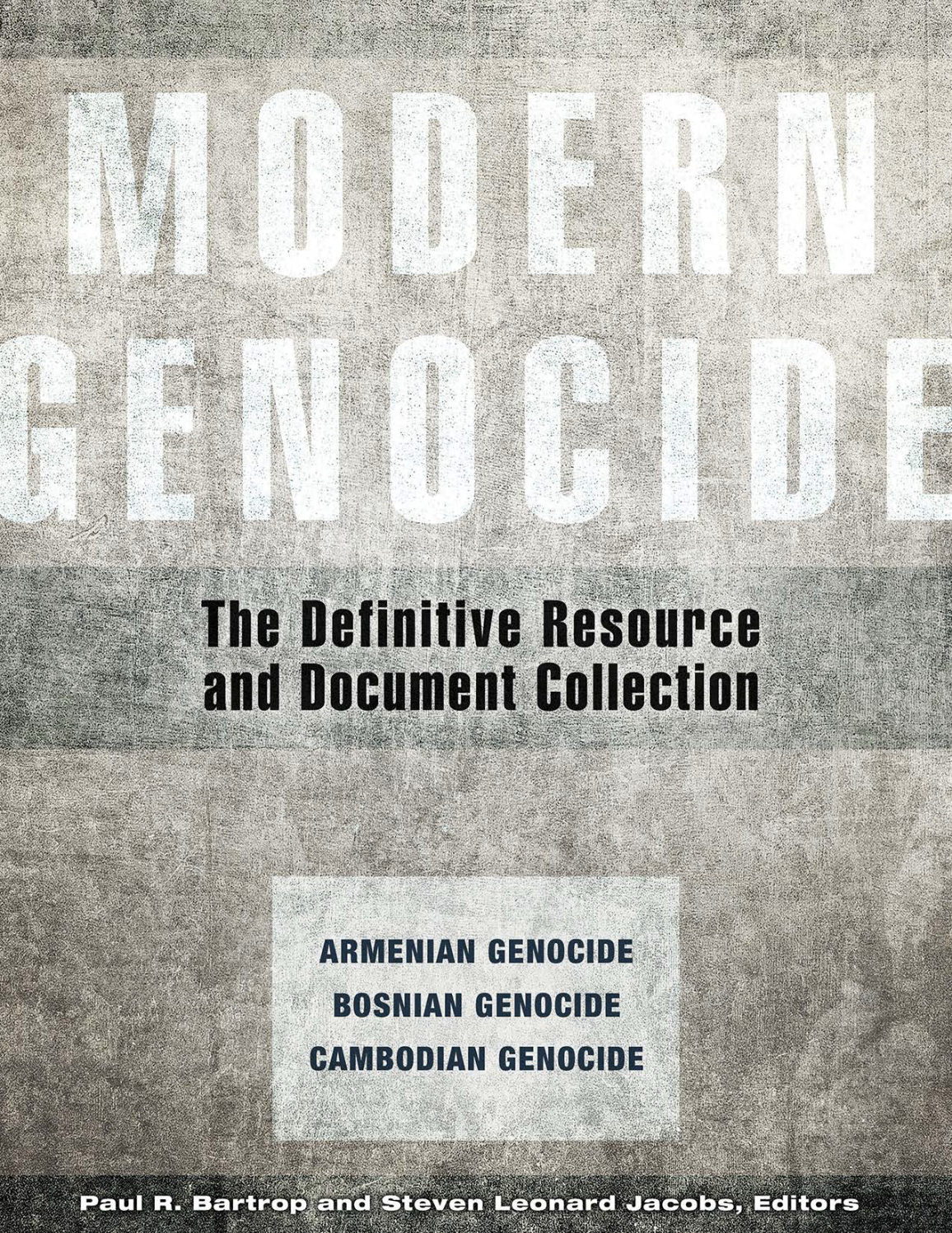 Modern Genocide: The Definitive Resource and Document Collection [4 volumes] page Cover1
