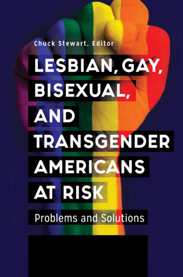 Lesbian, Gay, Bisexual, and Transgender Americans at Risk: Problems and Solutions [3 volumes] page Cover1