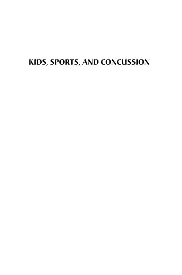 Kids, Sports, and Concussion: A Guide for Coaches and Parents, 2nd Edition page i1