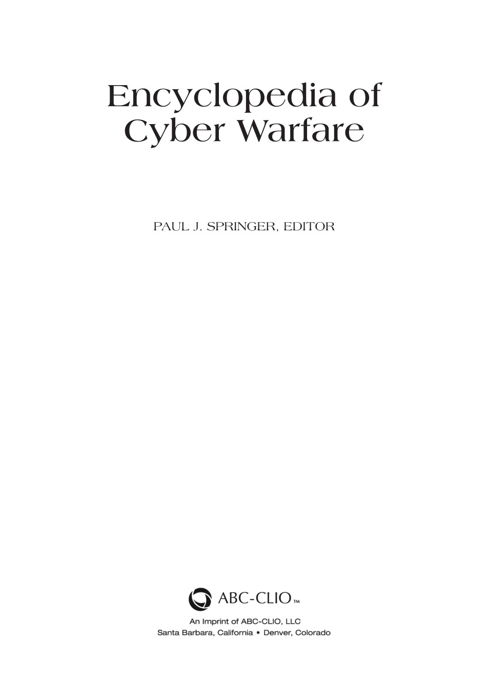 Encyclopedia of Cyber Warfare page iii