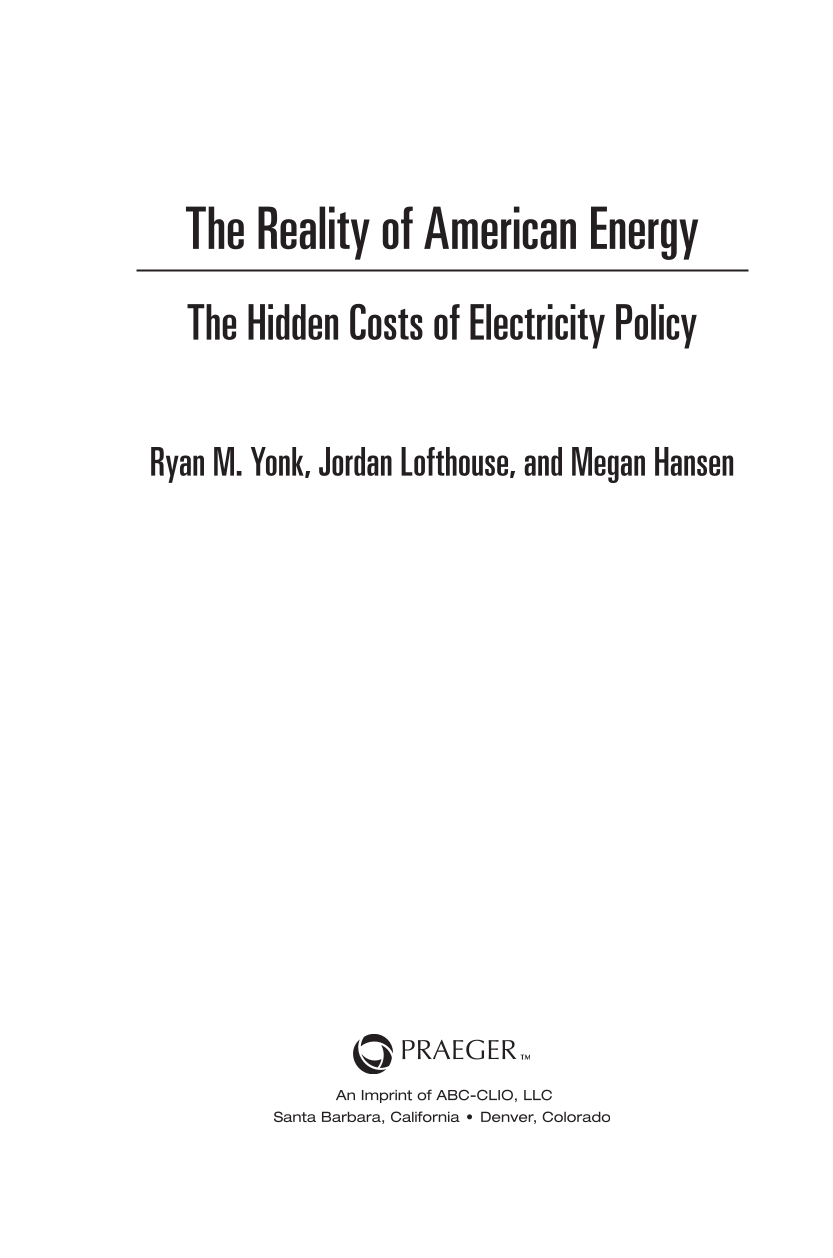 The Reality of American Energy: The Hidden Costs of Electricity Policy page iii