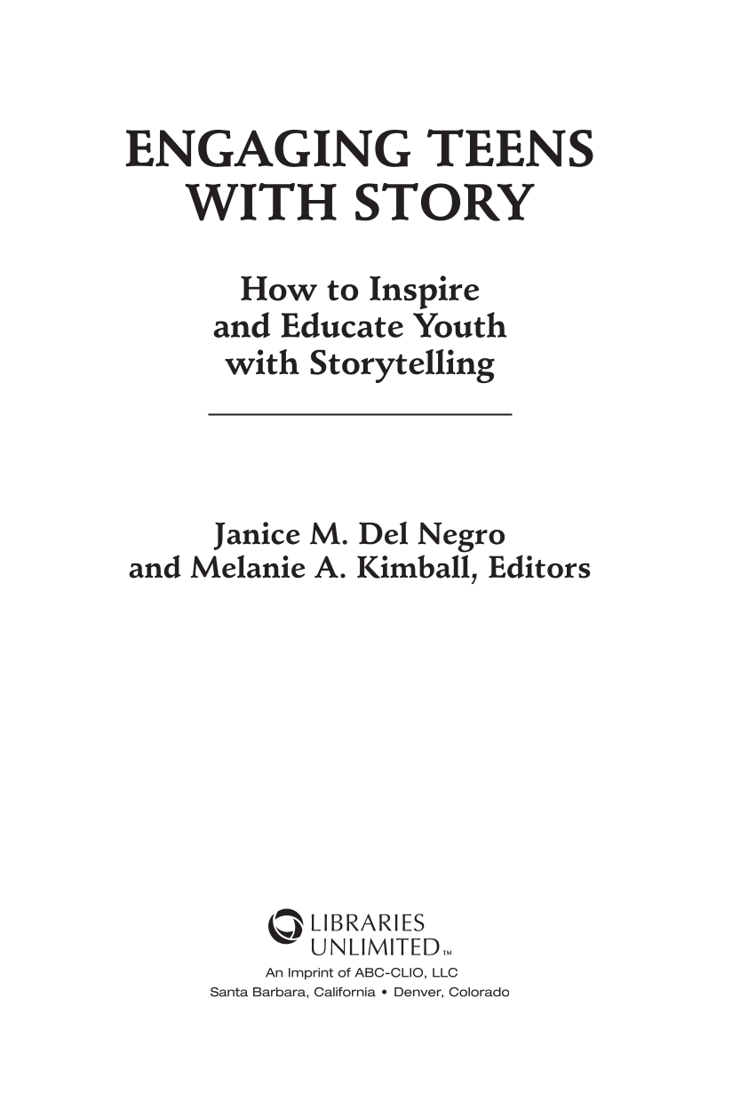 Engaging Teens with Story: How to Inspire and Educate Youth with Storytelling page iii