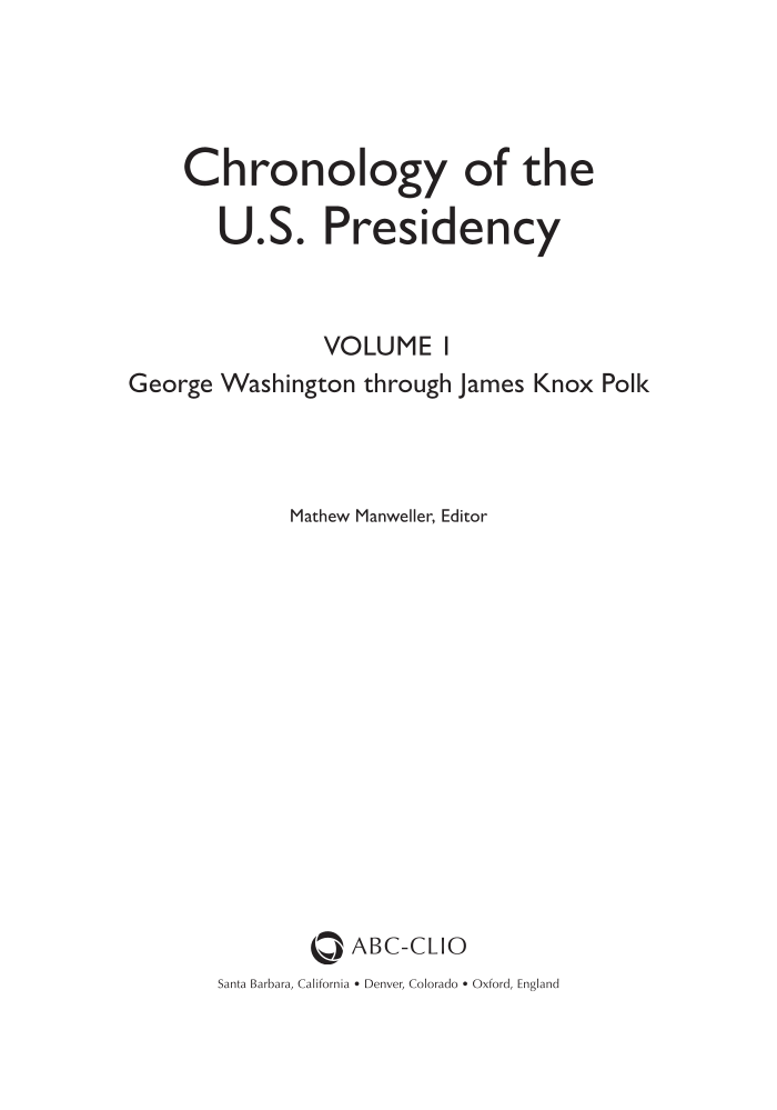 Chronology of the U.S. Presidency [4 volumes] page V1-iii