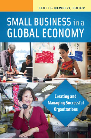 Small Business in a Global Economy: Creating and Managing Successful Organizations [2 volumes] page Cover1