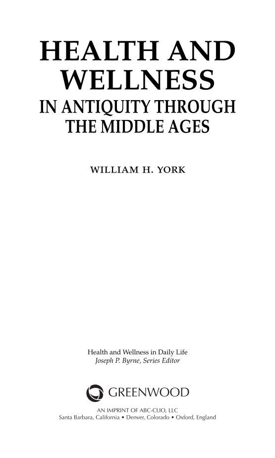 Health and Wellness in Antiquity through the Middle Ages page iii