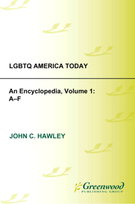 LGBTQ America Today: An Encyclopedia [3 volumes] page Cover1