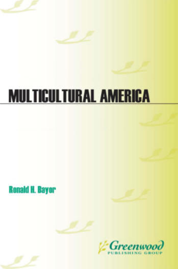 Multicultural America: An Encyclopedia of the Newest Americans [4 volumes] page Cover1