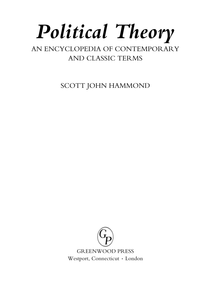 Political Theory: An Encyclopedia of Contemporary and Classic Terms page iii