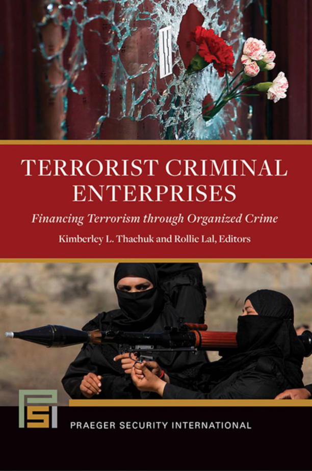 Terrorist Criminal Enterprises: Financing Terrorism through Organized Crime page Cover1