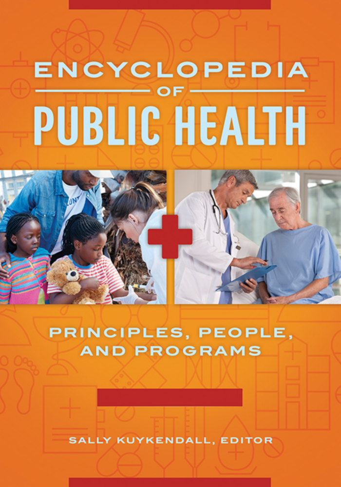 Encyclopedia of Public Health: Principles, People, and Programs [2 volumes] page Cover1