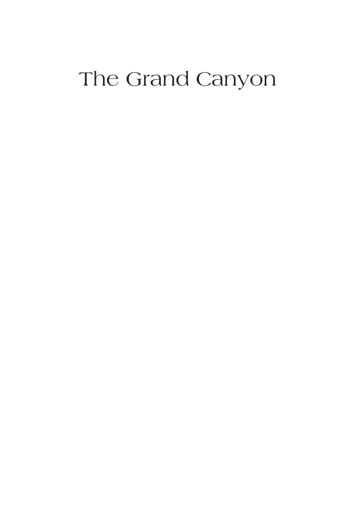 The Grand Canyon: An Encyclopedia of Geography, History, and Culture page i