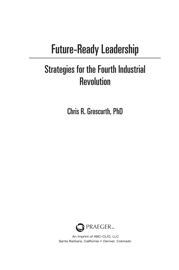 Future-Ready Leadership: Strategies for the Fourth Industrial Revolution page iii
