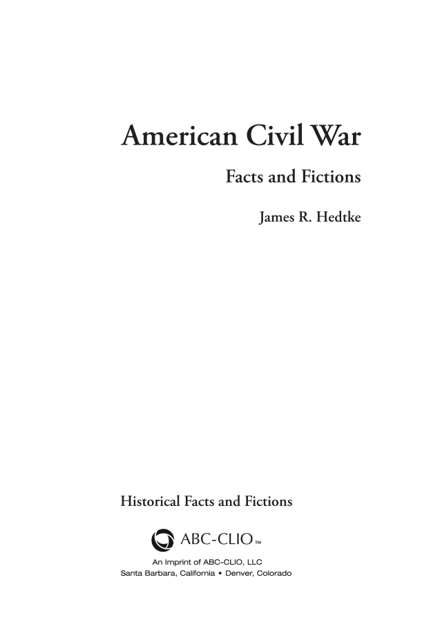 American Civil War: Facts and Fictions page iii