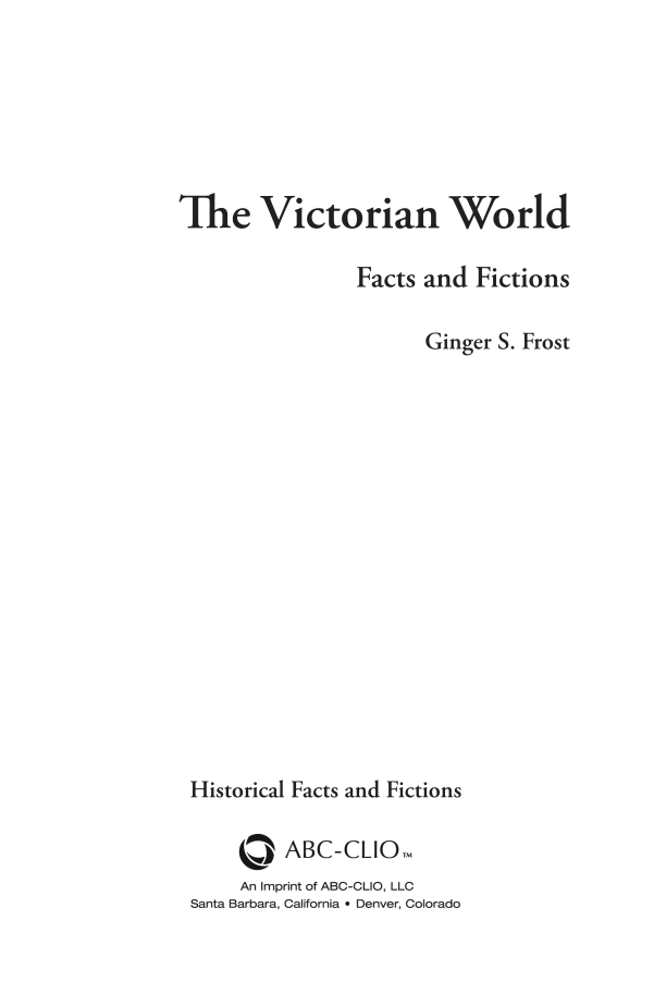 The Victorian World: Facts and Fictions page iii