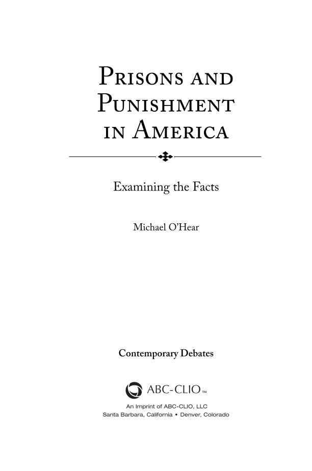 Prisons and Punishment in America: Examining the Facts page iii1