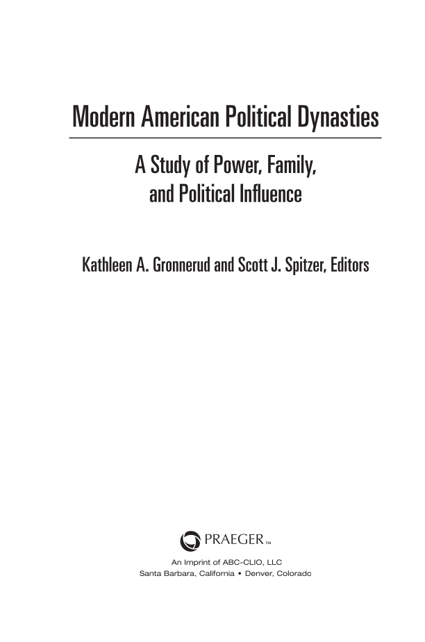 Modern American Political Dynasties: A Study of Power, Family, and Political Influence page iii