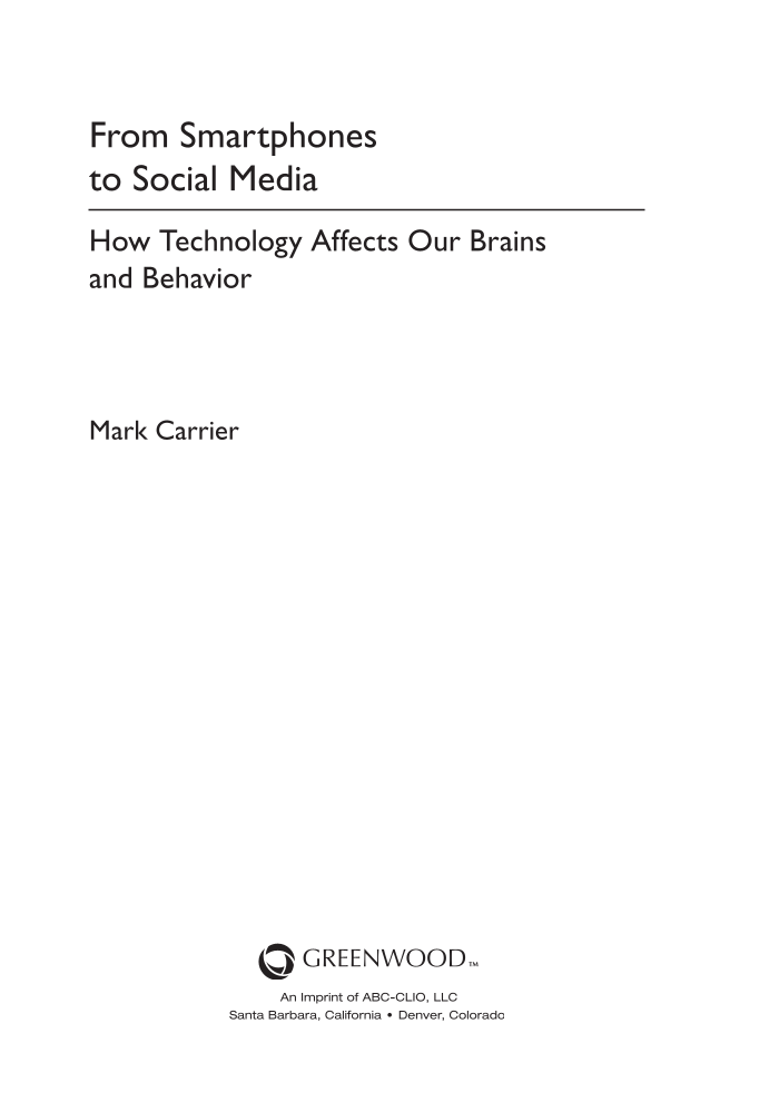 From Smartphones to Social Media: How Technology Affects Our Brains and Behavior page iii