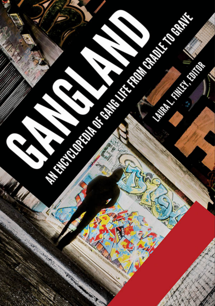 Gangland: An Encyclopedia of Gang Life from Cradle to Grave [2 volumes] page Cover1