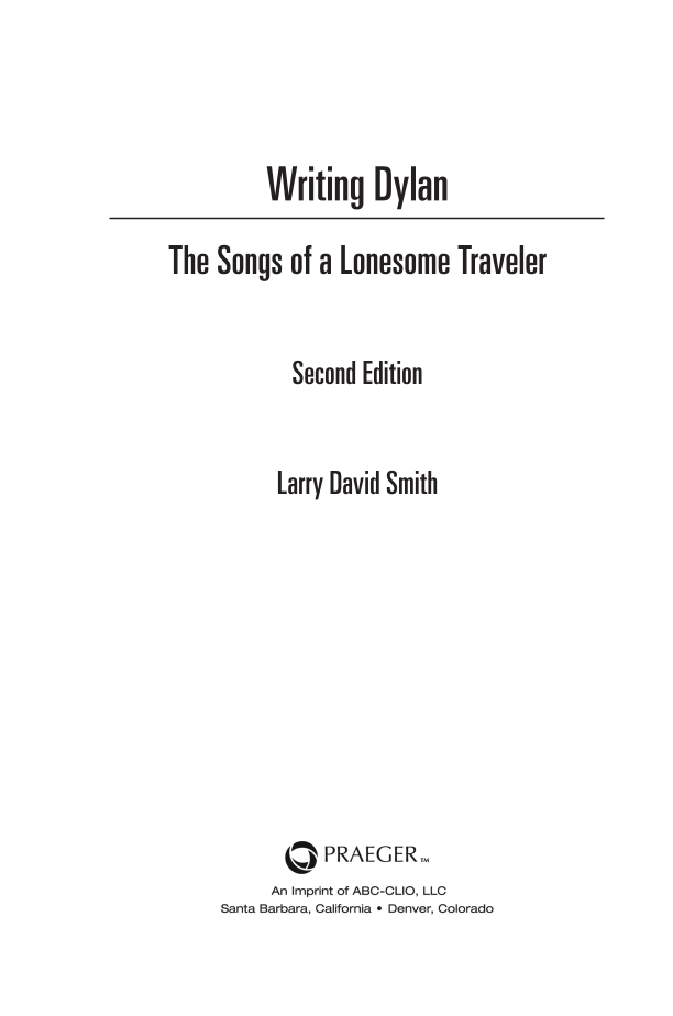 Writing Dylan: The Songs of a Lonesome Traveler, 2nd Edition page iii