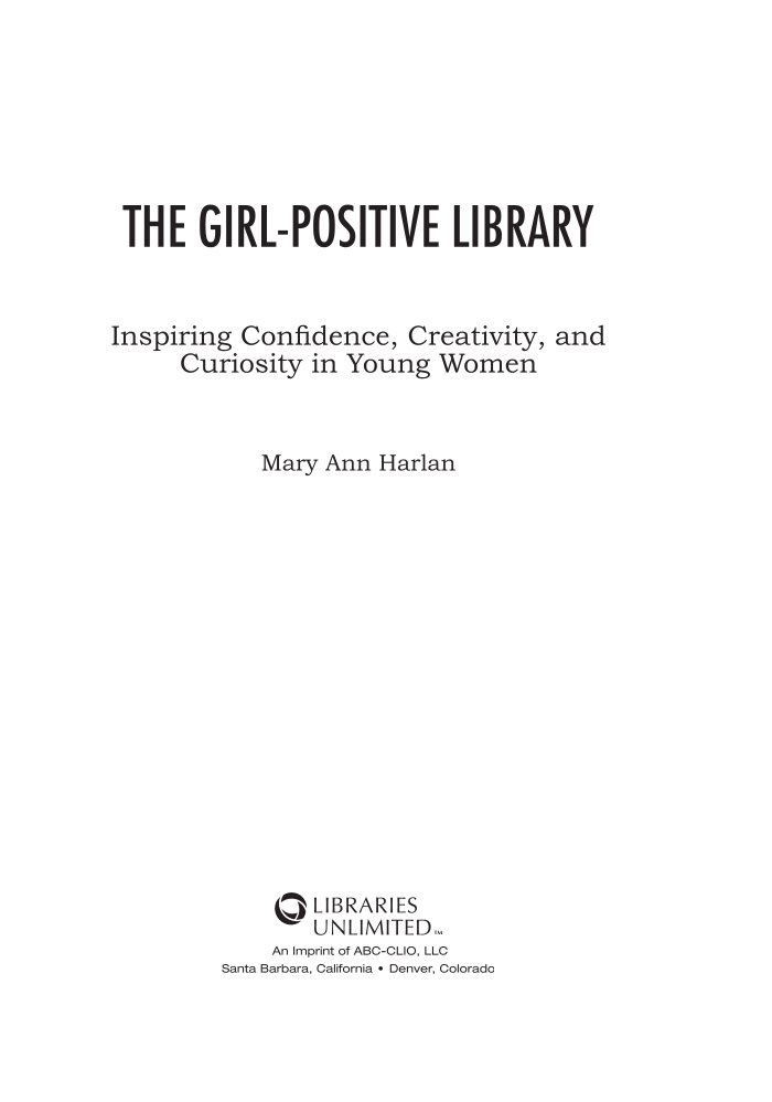 The Girl-Positive Library: Inspiring Confidence, Creativity, and Curiosity in Young Women page iii