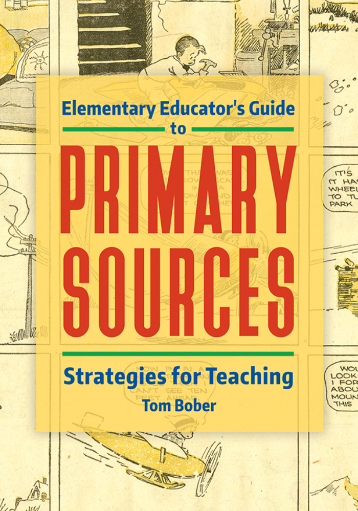 Elementary Educator's Guide to Primary Sources: Strategies for Teaching page Cover1