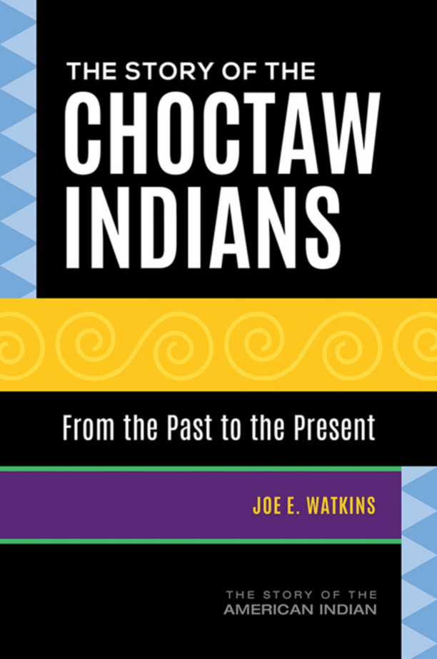 The Story of the Choctaw Indians: From the Past to the Present page Cover1