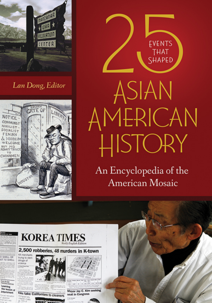 25 Events that Shaped Asian American History: An Encyclopedia of the American Mosaic page Cover1
