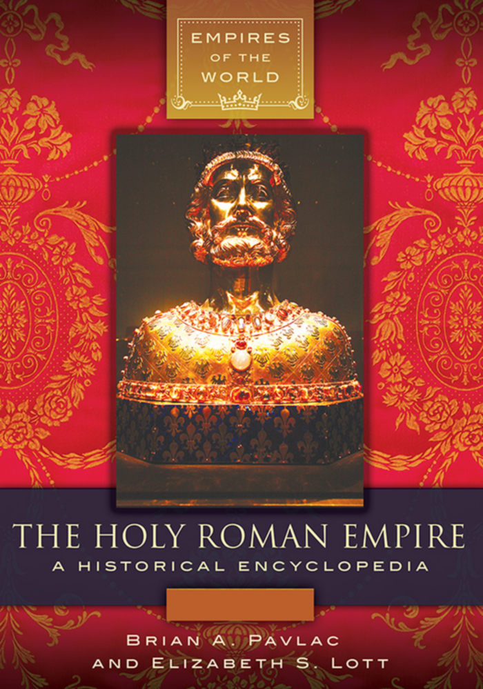 The Holy Roman Empire: A Historical Encyclopedia [2 volumes] page Cover1