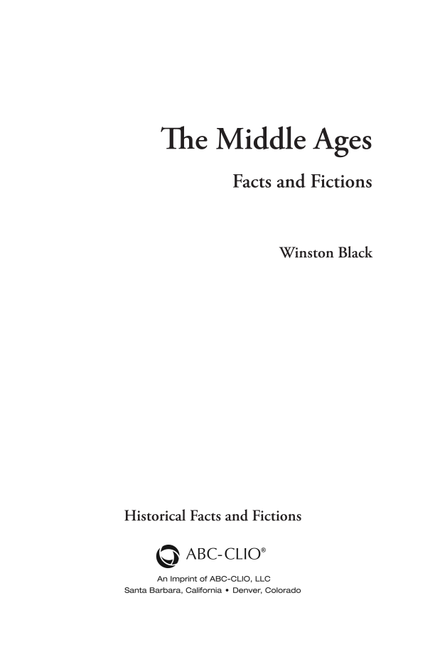 The Middle Ages: Facts and Fictions page iii