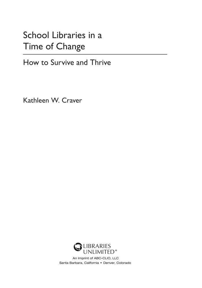 School Libraries in a Time of Change: How to Survive and Thrive page iii