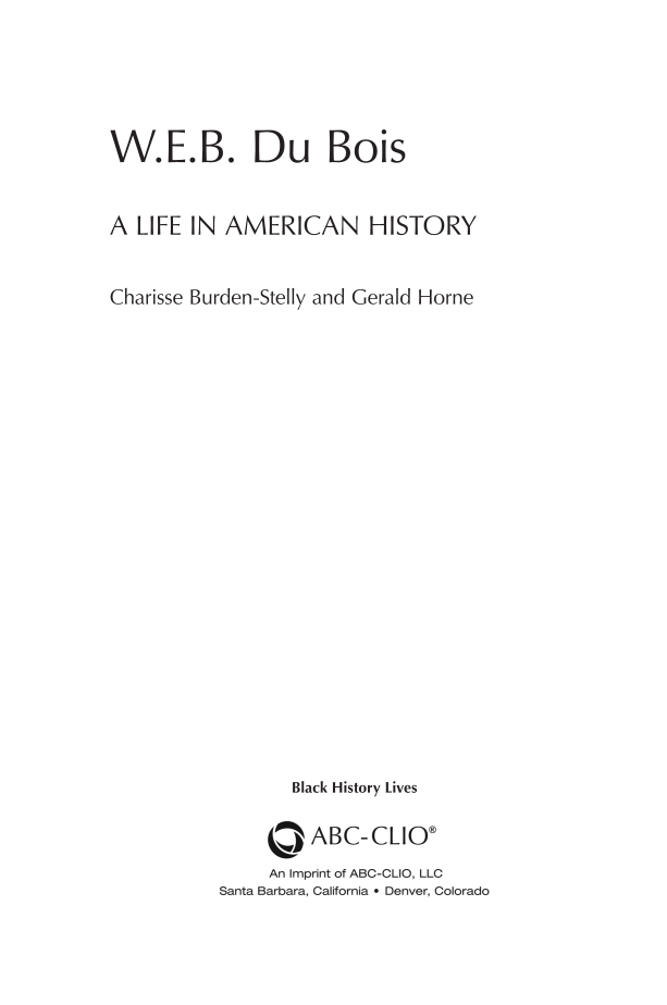 W.E.B. Du Bois: A Life in American History page iii