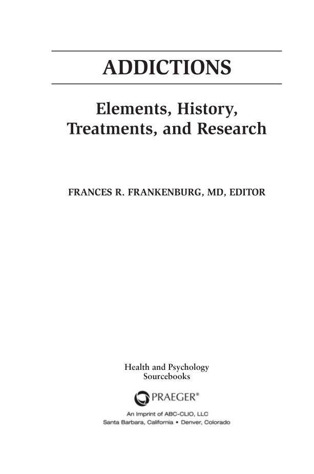 Addictions: Elements, History, Treatments, and Research page 3
