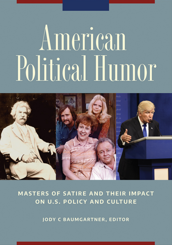 American Political Humor: Masters of Satire and Their Impact on U.S. Policy and Culture [2 volumes] page Cover1
