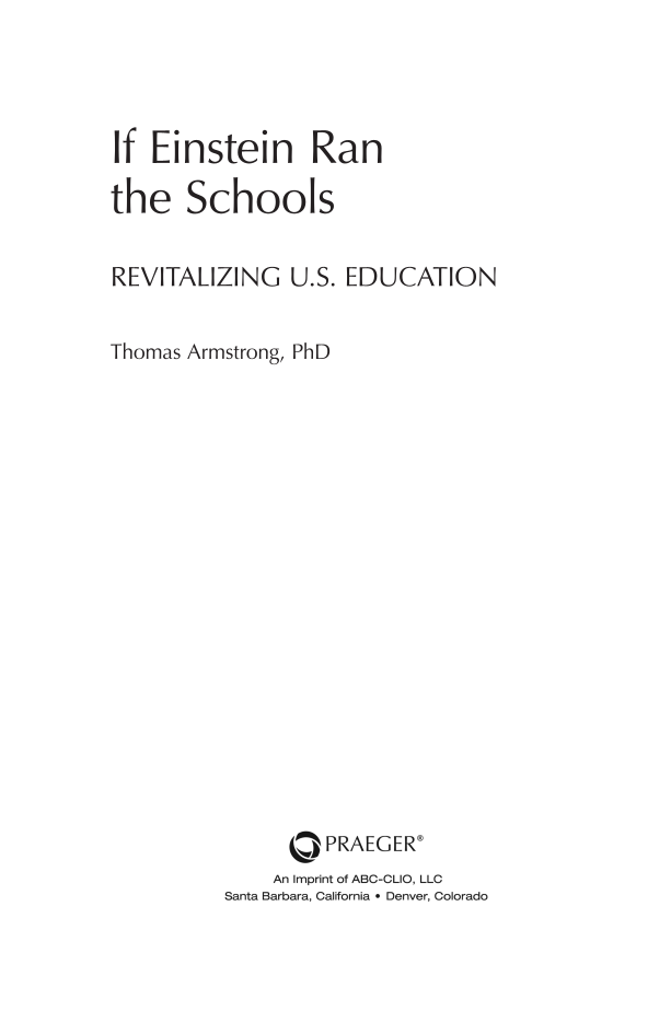 If Einstein Ran the Schools: Revitalizing U.S. Education page 3