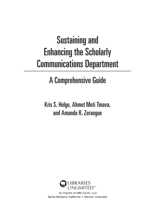 Sustaining and Enhancing the Scholarly Communications Department: A Comprehensive Guide page iii