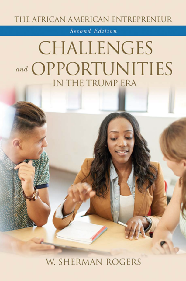 The African American Entrepreneur: Challenges and Opportunities in the Trump Era, 2nd Edition page Cover1