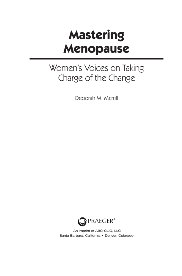 Mastering Menopause: Women's Voices on Taking Charge of the Change page iii