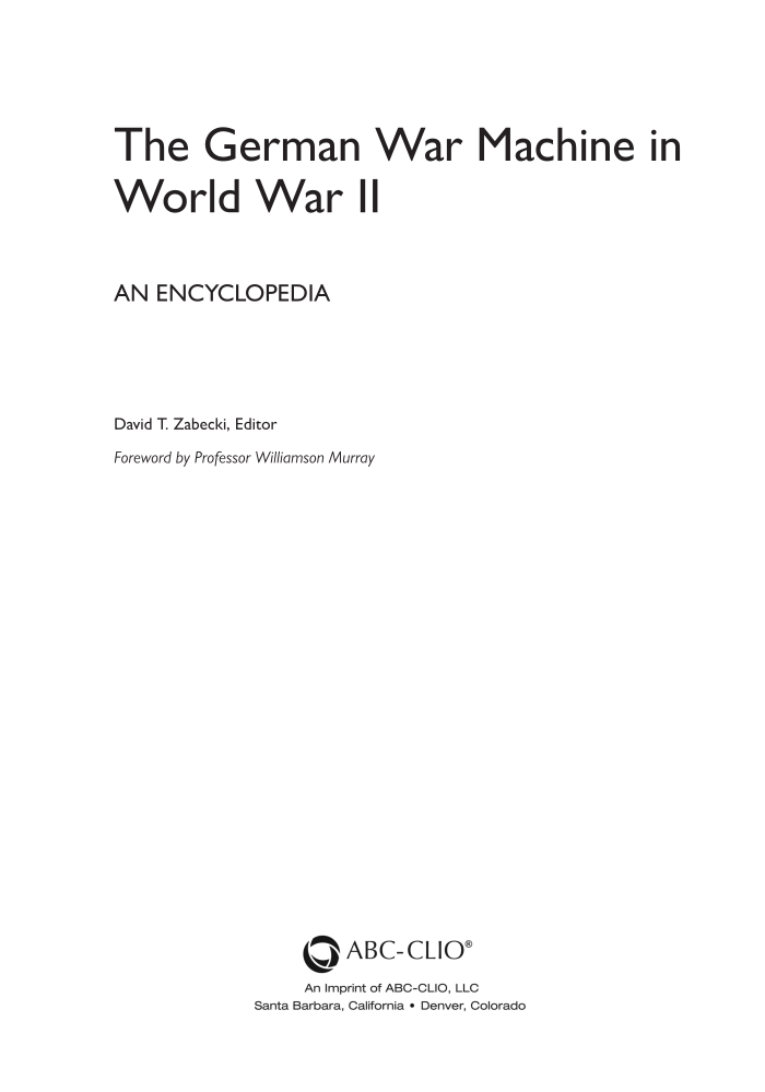 The German War Machine in World War II: An Encyclopedia page iii