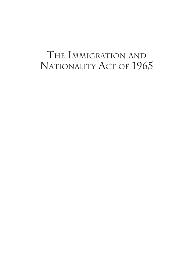 The Immigration and Nationality Act of 1965: A Reference Guide page i
